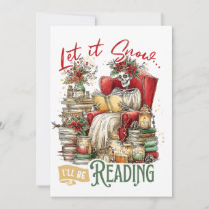 Let It Snow I'll Be Reading  Holiday Card