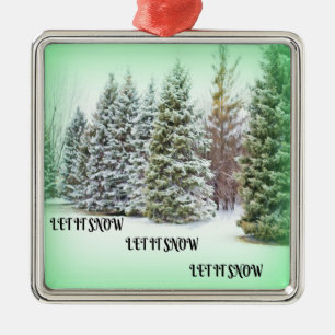 LET IT SNOW METAL ORNAMENT