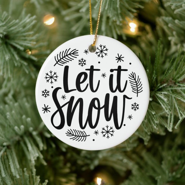 Let it Snow Modern  Ceramic Ornament (Tree)