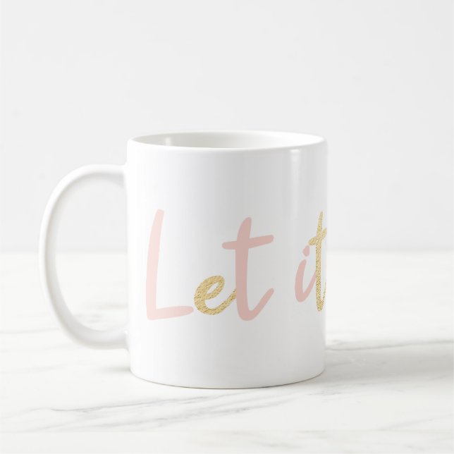 Let It Snow | Modern Trendy Handwriting Holiday Coffee Mug (Left)