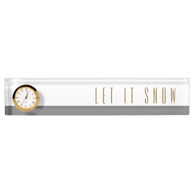 LET IT SNOW Modern White Grey Colour Block Clock Nameplate (Front)