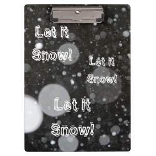 Let it Snow on a Snowy Background Clipboard