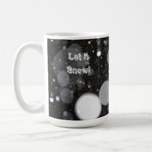 Let it Snow on a Snowy Background Coffee Mug