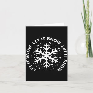 Let It Snow One Big Snowflake Card