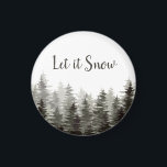 Let It Snow Pine Trees Magnet<br><div class="desc">Rustic pine trees "let it snow" magnet. Customizable</div>