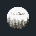 Let It Snow Pine Trees Magnet<br><div class="desc">Rustic pine trees "let it snow" magnet. Customizable</div>