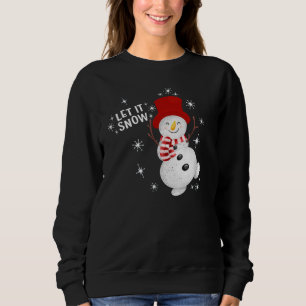 Let It Snow Snowman Sweatshirt
