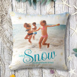 Let It Snow Somewhere Else Bold Funny Beach Photo Throw Pillow<br><div class="desc">“Let it snow (somewhere else).” A fun, humourous quote with playful, whimsical turquoise typography, faux gold foil snowflakes, and your personal name/vacation destination/year overlay the photo of your choice. Usher in the Christmas and Hanukkah holiday season, as well remember the good times, whenever you relax on this funny, bold, upbeat,...</div>