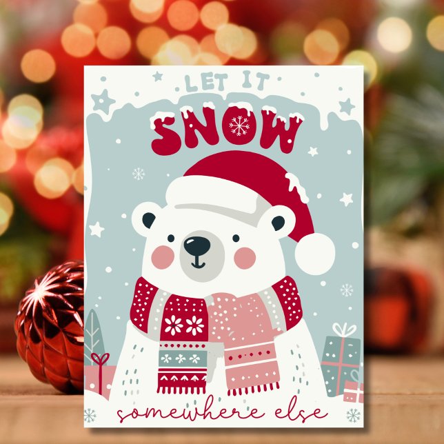 Let it snow somewhere else Christmas retro Holiday Card (Creator Uploaded)