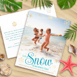 Let It Snow Somewhere Else Modern Fun Beach Photo Holiday Postcard<br><div class="desc">“Let it snow (somewhere else).” A fun, humourous quote with playful, whimsical turquoise typography, faux gold foil snowflakes, and your personal message/name/year overlay the photo of your choice. On the back, type in your personal copy using the easy template provided or delete altogether for your handwritten note. Usher in the...</div>