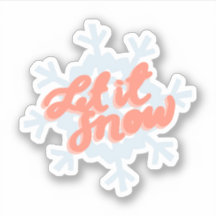 “Let it Snow” Sticker