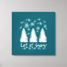 Let it Snow Stretched Canvas Print