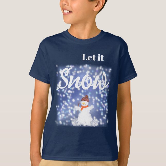 Let it snow T-Shirt (Front)