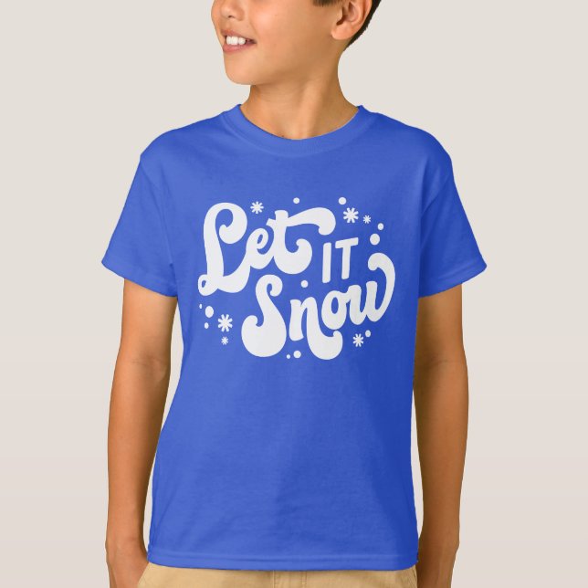 Let It Snow Winter Design T-Shirt (Front)