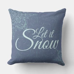 "Let it Snow" Winter Snowflake Design in Blue Throw Pillow