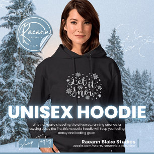 Let it Snow Wintertime Unisex Hoodie