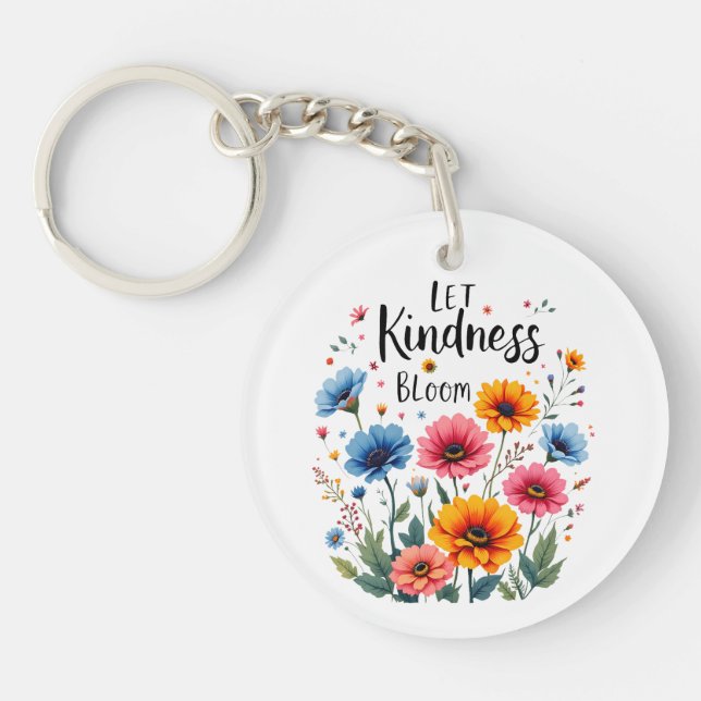Let kindness bloom Acrylic Keychain (Devant)