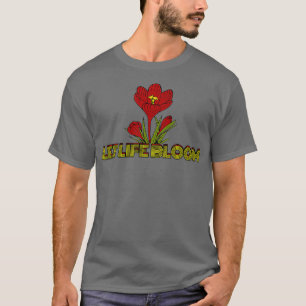 Let Life Bloom Love Flowers Gardener Florist T-Shirt