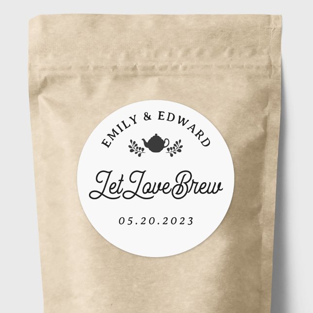 Let Love Brew Wedding Tea Favour Classic Round Sticker (Creator Uploaded)