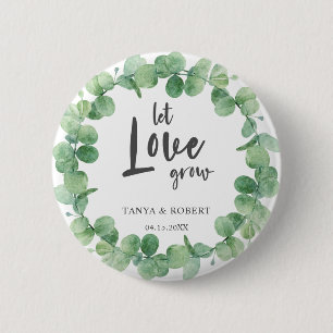 Let love grow Eucalyptus Wreath Sage Green Weddin 2 Inch Round Button