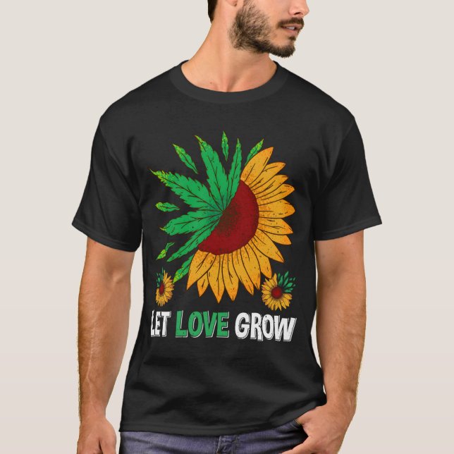 Let Love Grow Garden Ager Garden T-Shirt (Front)
