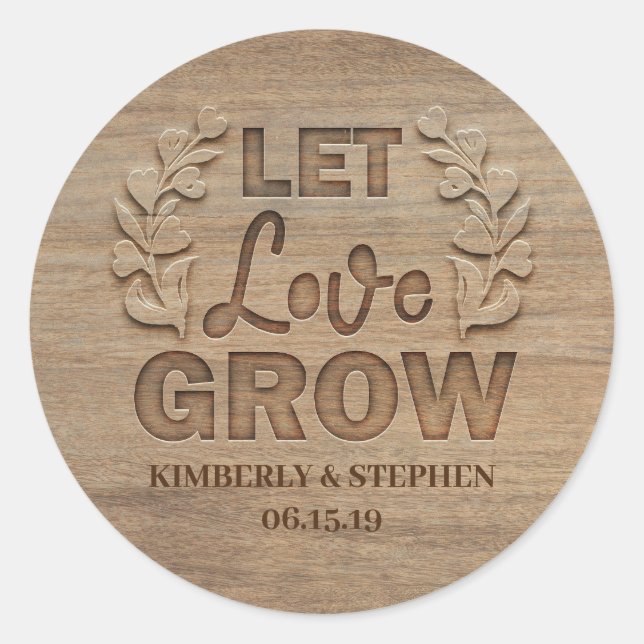 Let Love Grow Rustic Wood Wedding Classic Round Sticker (Front)