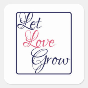 Let Love Grow Stickers