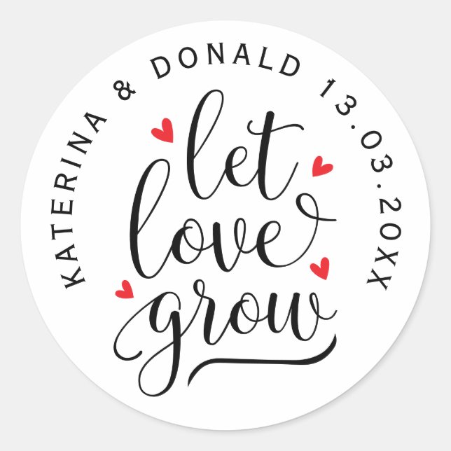 Let Love Grow Wedding Seeds Classic Round Sticker (Front)