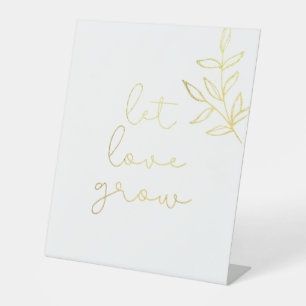 Let Love Grow Wedding Sign