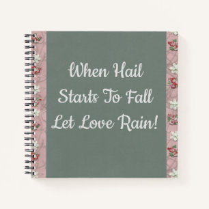 Let Love Rain! Notebook