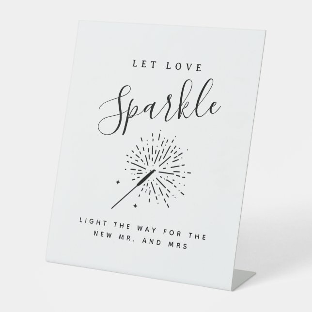 Let Love Sparkle Modern Minimalist Wedding Sign- Pedestal Sign (Front)