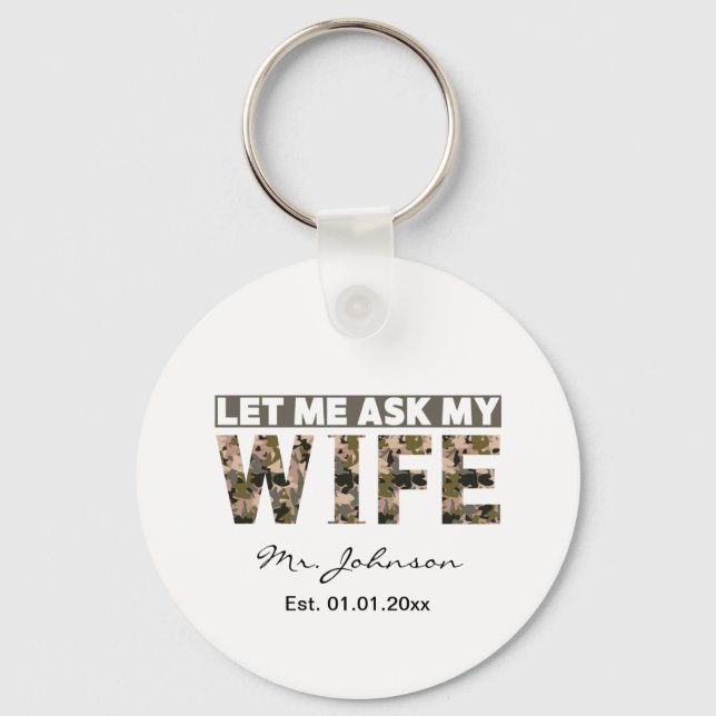 Let me ask my wife funny personalized keychain (Front)