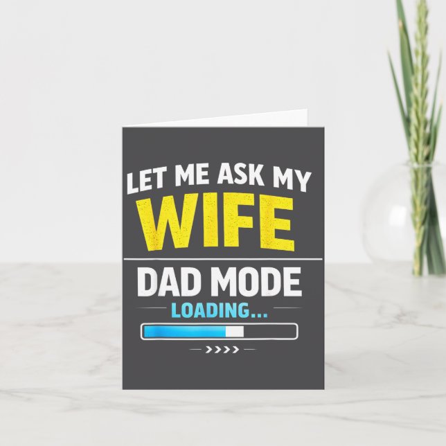 Let Me Ask My Wife Funny Retro Dad Father Husband  Card (Front)