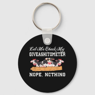 Let Me Check My Giveashitometer Nope, Nothing Cow Keychain