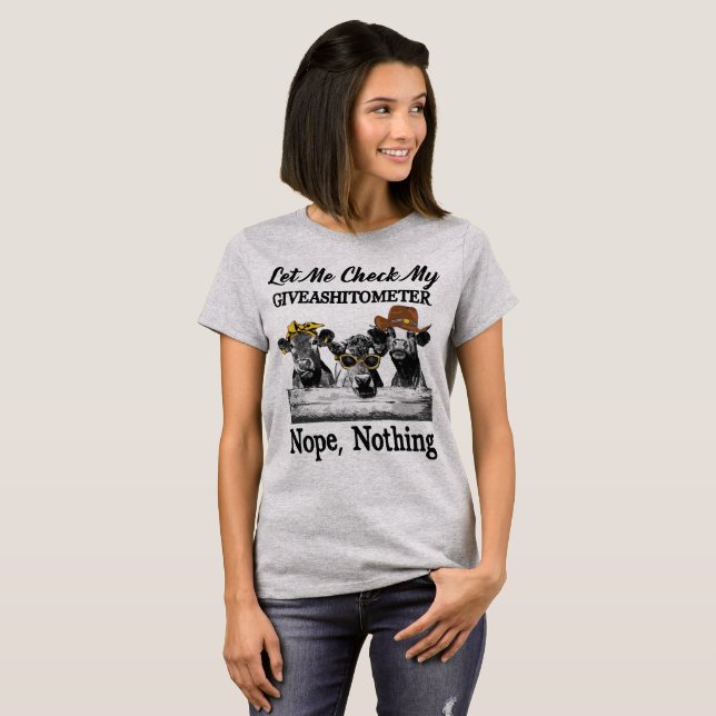 Let Me Check My Giveashitometer Nope Nothing T-Shirt (Front Full)