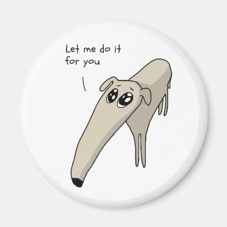 Let me do it for you magnet