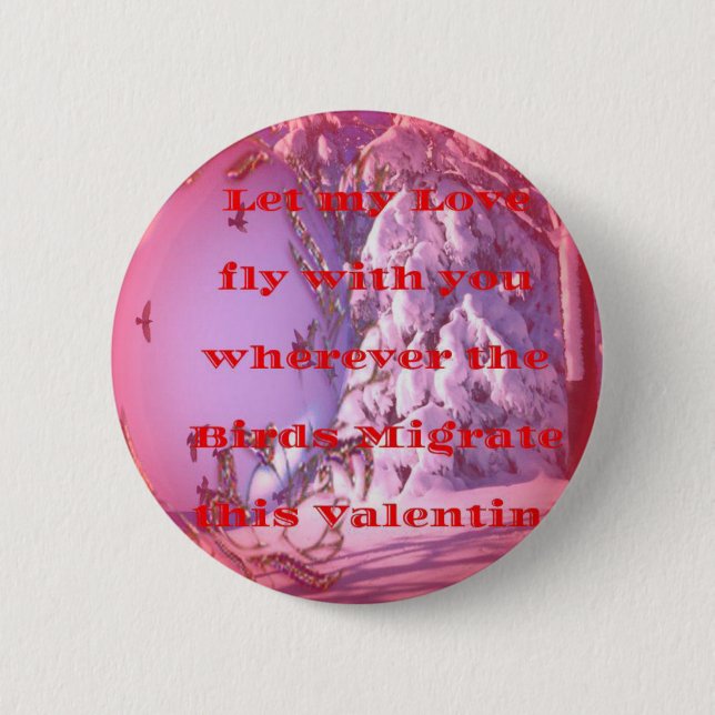 Let me fly with you to valentine.png 2 inch round button (Front)