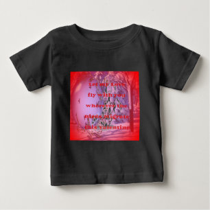 Let me fly with you to valentine.png baby T-Shirt