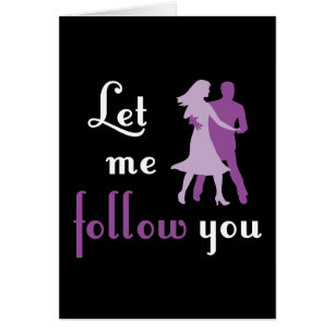 Let Me Follow You