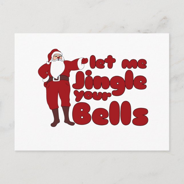 Let me Jingle your Bells Postcard (Front)