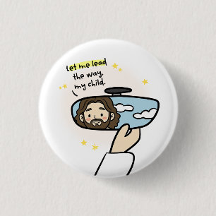 Let Me Lead the Way, My Child – Christian Faith 1 Inch Round Button