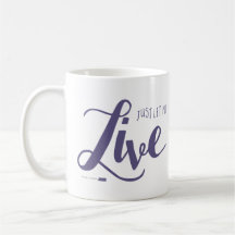 Let Me Live Mug (Purple)