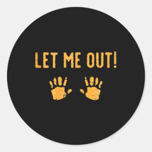Let Me Out Baby Halloween Costume Classic Round Sticker