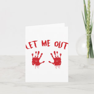 Let Me Out Bloody Hand Print Pregnant Halloween Co Card