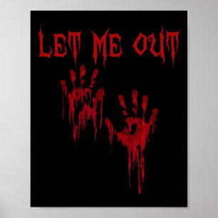 Let Me Out Hands Creepy Scary Halloween  Poster