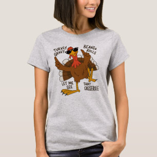 Let Me See That Casserole” funny turkey T-Shirt