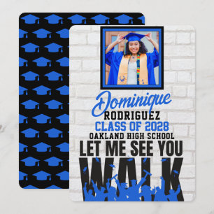 Let Me See you WALK   Funny Blue Photo Graduation Invitation
