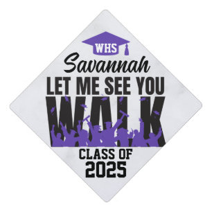 Let me see you WALK   Purple & Black Funny Urban Graduation Cap Topper