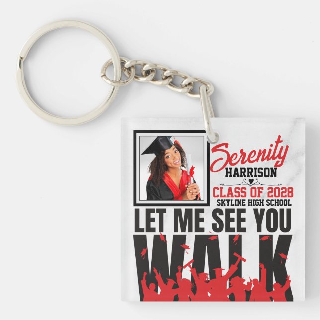 Let Me See you WALK | Red & Black Graduation Photo Keychain (Front)