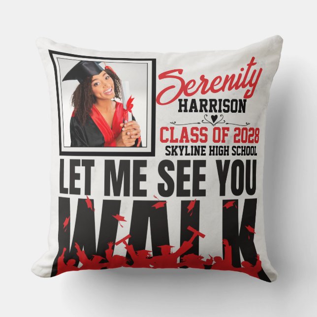 Let Me See you WALK | Red & Black Graduation Photo Throw Pillow (Front)